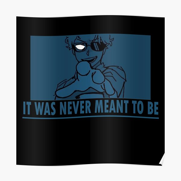 Dream Smp War Quote- It Was Never Meant To Be Poster RB1106 product Offical Dream SMP Merch