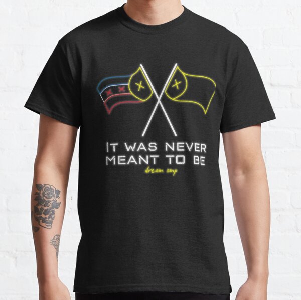 It Was Never Meant to Be - Dream SMP Flags Classic T-Shirt RB1106 product Offical Dream SMP Merch
