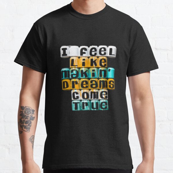 dream smp , i feel like makin dreams come true Classic T-Shirt RB1106 product Offical Dream SMP Merch